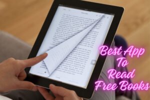 Best App To Read Free Books : Explore The Top 10 Apps!