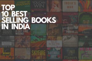 Top 10 Best Selling Books In India : India’s Best Reads!