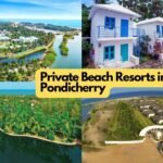 Top 10 Private Beach Resorts In Pondicherry