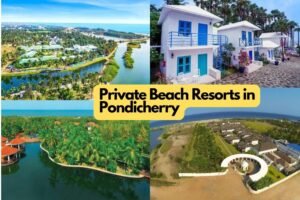 Top 10 Private Beach Resorts In Pondicherry | How To Reach Pondicherry By Train