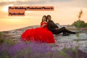10 Best Pre-Wedding Photoshoot Places In Hyderabad