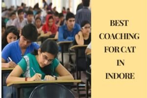 15 Best Coaching For CAT In Indore | Best CAT Coaching Institute