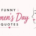 Funny Women’s Day Quotes