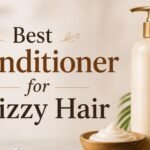 13 Best Conditioner for Frizzy Hair for Smooth Locks